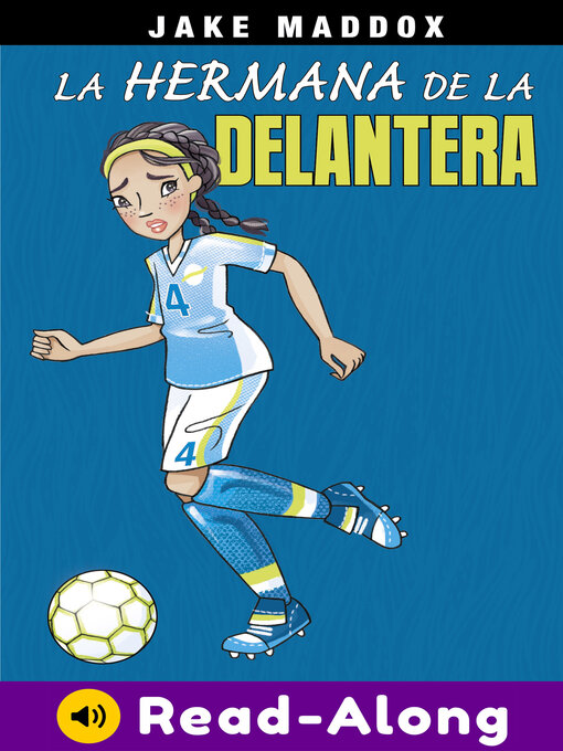 Title details for La hermana de la delantera by Jake Maddox - Available